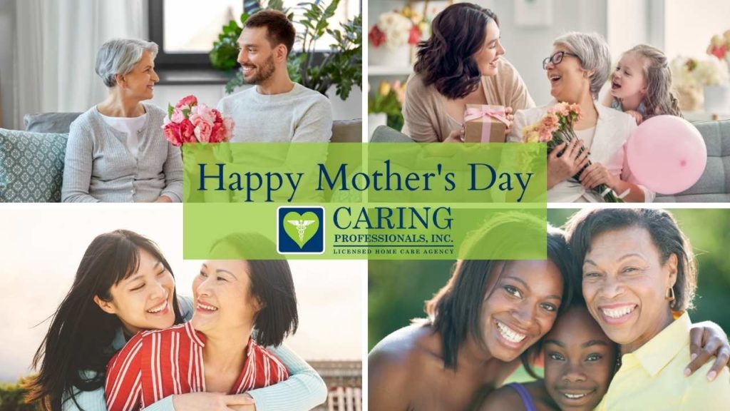 Happy Mother's Day from Caring Professionals